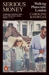 Book cover of Serious Money by Caroline Knowles