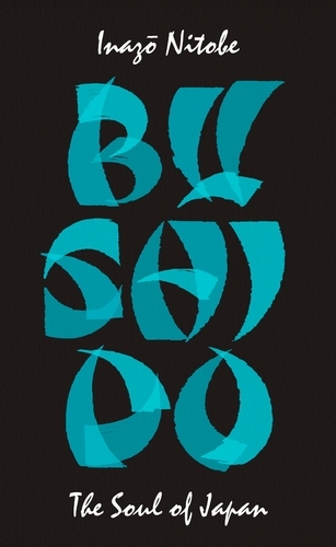 Book cover of Bushido: The Soul of Japan by Inazo Nitobe