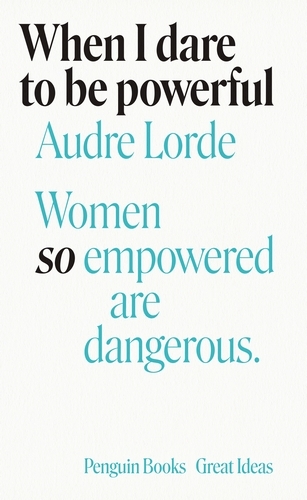 Book cover of When I Dare to Be Powerful by Audre Lorde