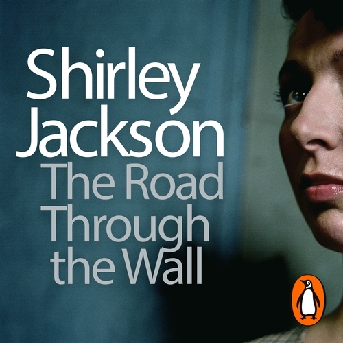 Book cover of The Road Through the Wall by Shirley Jackson