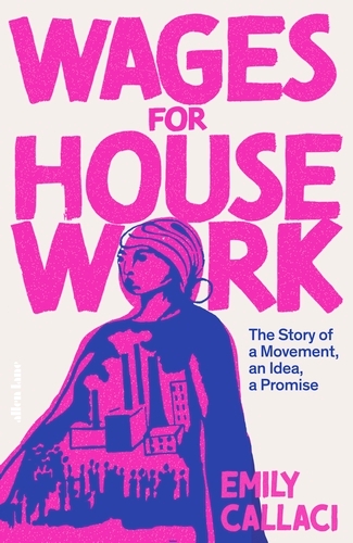 Book cover of Wages for Housework by Emily Callaci