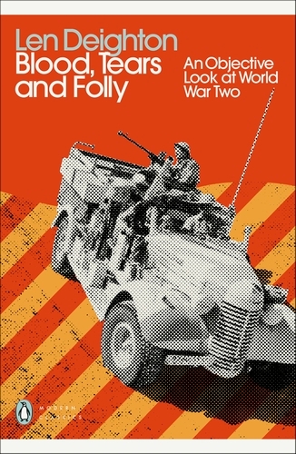 Book cover of Blood, Tears and Folly by Len Deighton