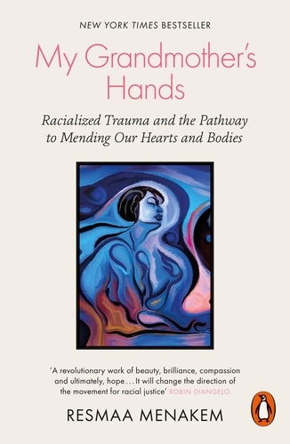 Book cover of My Grandmother's Hands by Resmaa Menakem