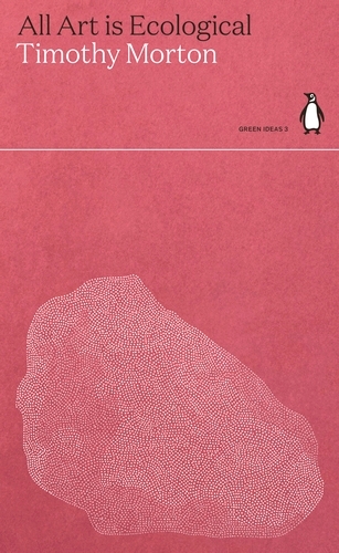 Book cover of All Art is Ecological by Timothy Morton