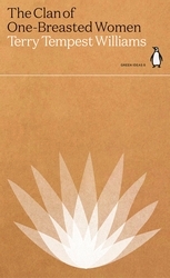 Book cover of The Clan of One-Breasted Women by Terry Tempest Williams