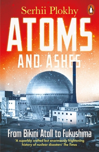 Book cover of Atoms and Ashes by Serhii Plokhy