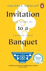 Book cover of Invitation to a Banquet by Fuchsia Dunlop
