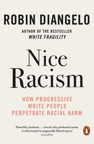 Book cover of Nice Racism by Robin DiAngelo