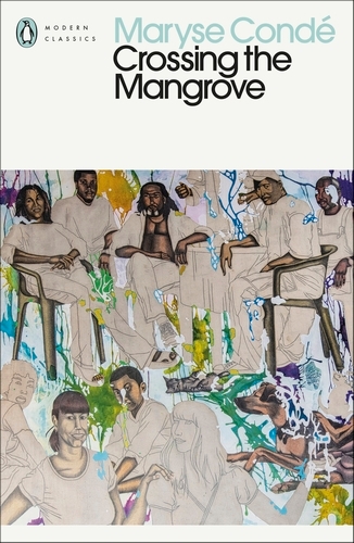 Book cover of Crossing the Mangrove by Maryse Condé