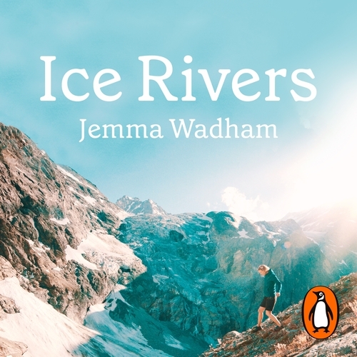 Book cover of Ice Rivers by Jemma Wadham
