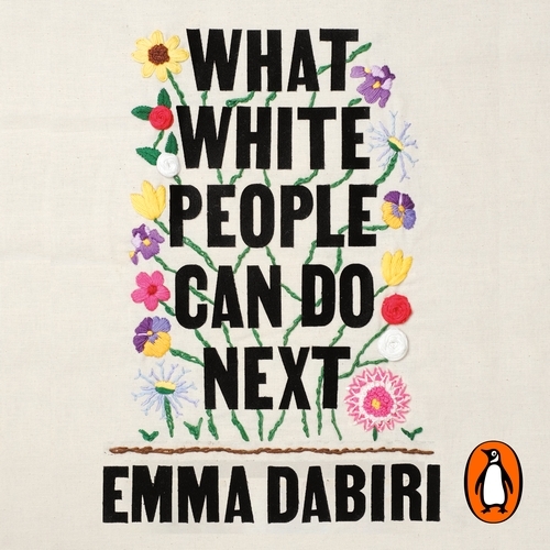 Book cover of What White People Can Do Next by Emma Dabiri