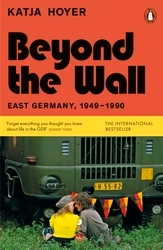 Book cover of Beyond the Wall by Katja Hoyer
