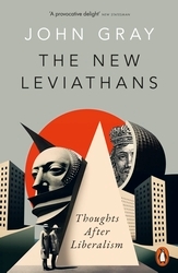 Book cover of The New Leviathans by John Gray