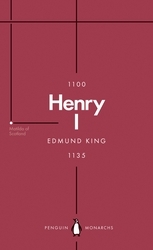 Book cover of Henry I (Penguin Monarchs) by Edmund King