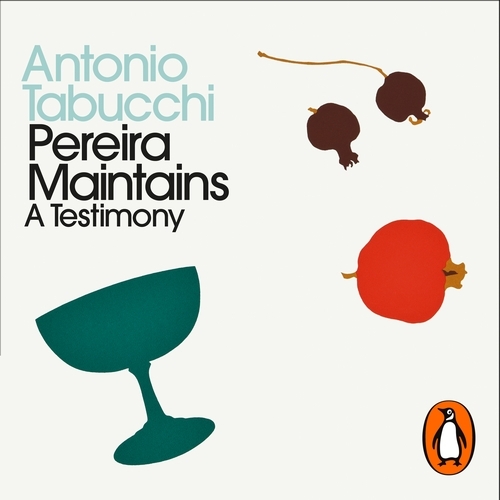Book cover of Pereira Maintains by Antonio Tabucchi