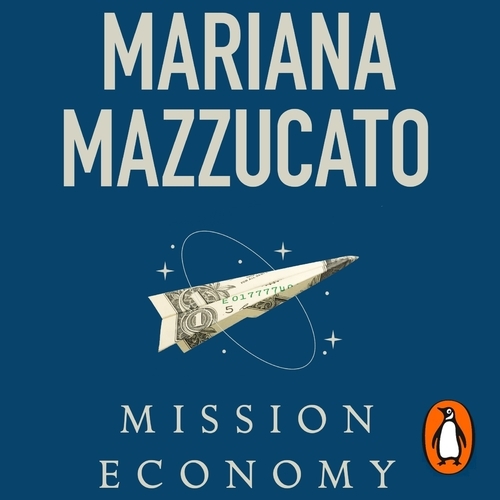 Book cover of Mission Economy by Mariana Mazzucato
