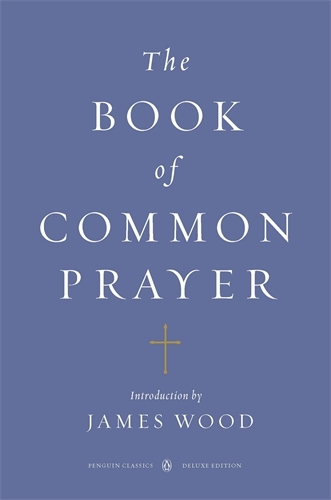 Book cover of The Book of Common Prayer (Penguin Classics Deluxe Edition)