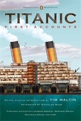 Book cover of Titanic: First Accounts (Penguin Classics Deluxe Edition)