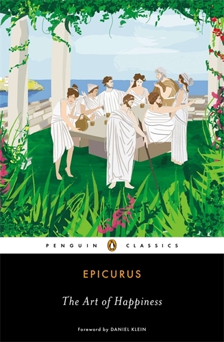 Book cover of The Art of Happiness by Epicurus