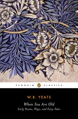 Book cover of When You Are Old by William Yeats