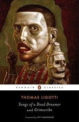 Book cover of Songs of a Dead Dreamer and Grimscribe by Thomas Ligotti