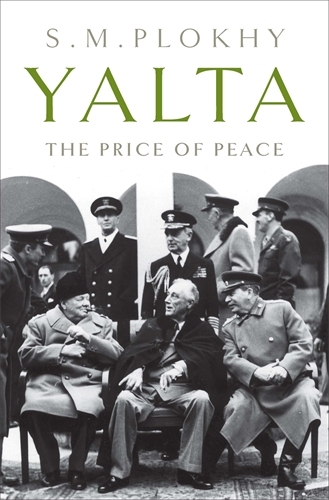 Book cover of Yalta by S. M. Plokhy