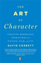 Book cover of The Art of Character by David Corbett