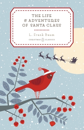 Book cover of The Life and Adventures of Santa Claus by L. Frank Baum