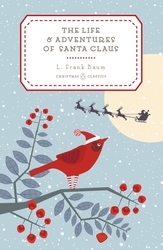 Book cover of The Life and Adventures of Santa Claus by L. Frank Baum