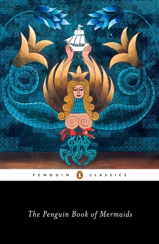 Book cover of The Penguin Book of Mermaids