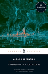 Book cover of Explosion in a Cathedral by Alejo Carpentier