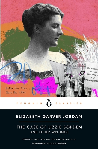 Book cover of The Case of Lizzie Borden and Other Writings by Elizabeth Garver Jordan