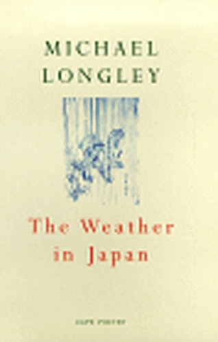 Book cover of The Weather In Japan by Michael Longley