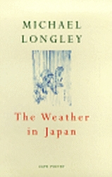 Book cover of The Weather In Japan by Michael Longley