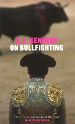 Book cover of On Bullfighting by A.L. Kennedy