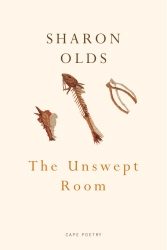 Book cover of The Unswept Room by Sharon Olds
