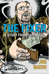 Book cover of The Fixer by Joe Sacco