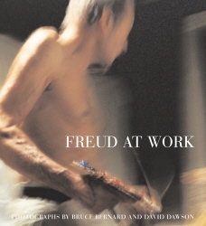 Book cover of Freud At Work by Lucian Freud, Sebastian Smee
