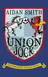 Book cover of Union Jock by Aidan Smith