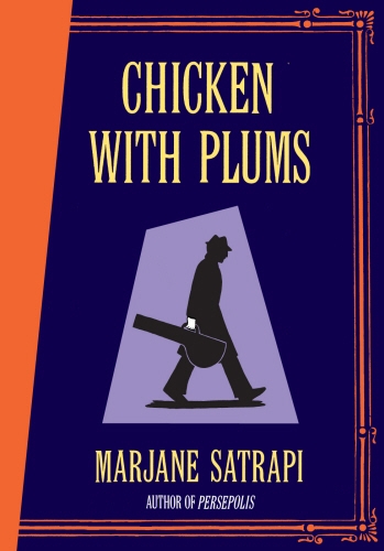 Book cover of Chicken With Plums by Marjane Satrapi