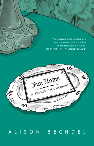 Book cover of Fun Home by Alison Bechdel