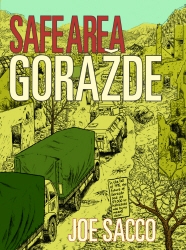 Book cover of Safe Area Gorazde by Joe Sacco