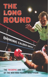 Book cover of The Long Round by Dominic Calder-Smith
