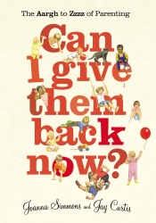Book cover of Can I Give Them Back Now? by Joanna Simmons, Jay Curtis