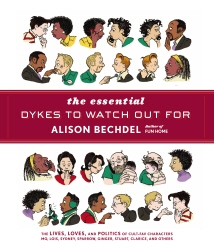 Book cover of The Essential Dykes To Watch Out For by Alison Bechdel