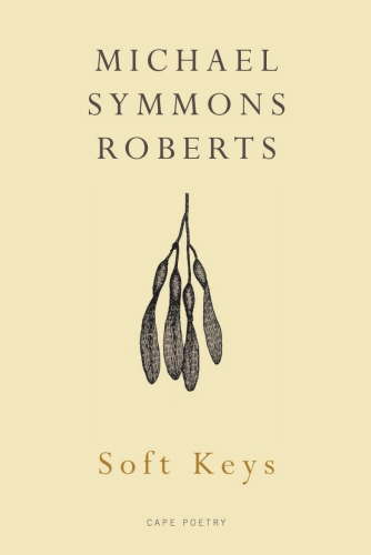 Book cover of Soft Keys by Michael Symmons Roberts