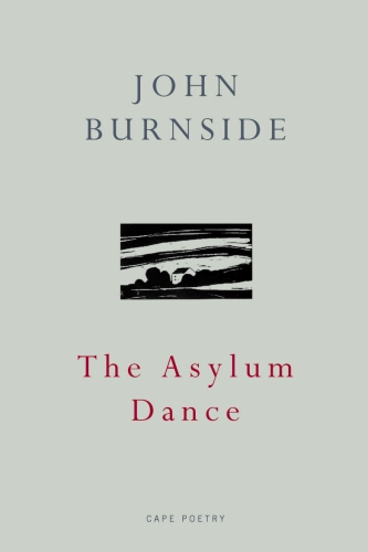 Book cover of The Asylum Dance by John Burnside