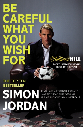 Book cover of Be Careful What You Wish For by Simon Jordan