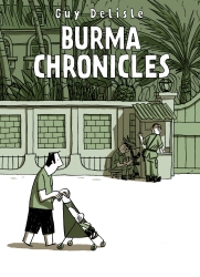 Book cover of Burma Chronicles by Guy Delisle