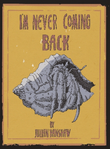 Book cover of I'm Never Coming Back by Julian Hanshaw